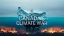 Canada's Climate War