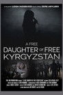 A Free Daughter of Free Kyrgyzstan