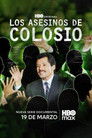 Los Asesinos de Colosio: Temporada 1