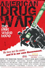 American Drug War: The Last White Hope (2007)