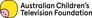 The Australian Children's Television Foundation The Australian Children's Television Foundation