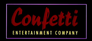 Confetti Entertainment Company Confetti Entertainment Company