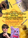 Peter Blaster the Puppet Master's Puppettacular Pursuit of Puppet Perfection