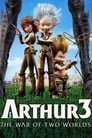 Movie poster for Arthur 3: The War of the Two Worlds (2010)