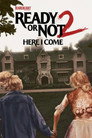 Ready or Not 2: Here I Come