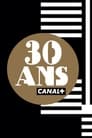 La soirée anniversaire des 30 ans de CANAL+