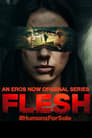 Flesh - Season 1