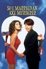 Movie poster for So I Married an Axe Murderer
