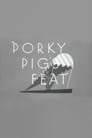 Porky Pig’s Feat