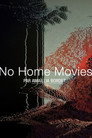 No Home Movies