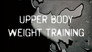 Upper Body Weight Training