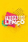 Tropa do Lenço