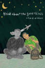 Think about the good things