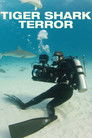 Plakat for 'Tiger Shark Terror'