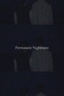 Permanent Nightmare