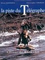 La piste du télégraphe