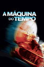 Poster de A Máquina do Tempo