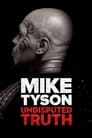 فيلم Mike Tyson: Undisputed Truth 2013 مترجم اونلاين
