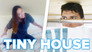We Lived In A Tiny House