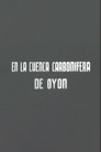 En la cuenca carbonífera de Oyón En La Cuenca Carbonífera De Oyón(1944)|ดูหนังออนไลน์ฟรี