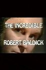 The Incredible Robert Baldick: Never Come Night