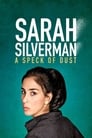 Poster for Sarah Silverman: A Speck of Dust
