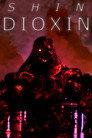 Shin Dioxin