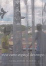 esse curto espaço de tempo