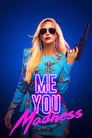 Poster van Me You Madness