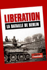 Libération: La bataille de Berlin