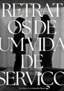 Retratos de um Vida de Serviço