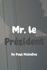 Monsieur le Président