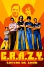 Poster de C.R.A.Z.Y.: Loucos de Amor