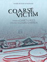 Coarse Victim