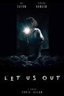 Let Us Out