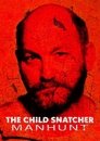 The Child Snatcher: Manhunt Episode Rating Graph poster