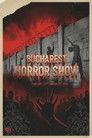 Bucharest Horror Show