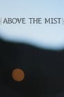 Above the Mist (2016)