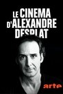 Le cinéma d'Alexandre Desplat