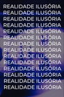 Illusory Reality