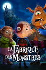 La Fabrique des Monstres Voirfilms