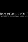 Bakom øyeblikket - En historie fra Eurovision Song Contest 2010