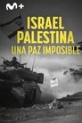 Israel - Palestina: una paz imposible