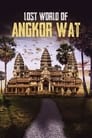 Lost World of Angkor Wat