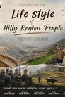 Life style of hilly region people.