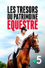 Les trésors du patrimoine équestre