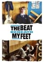 Movie poster for The Beat Beneath My Feet