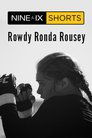 Rowdy Ronda Rousey