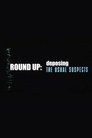 Round Up: Deposing 'The Usual Suspects'