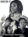 Socie-T: Black and Gay in South Africa